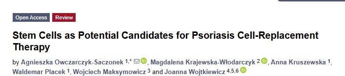《干細(xì)胞作為銀屑病細(xì)胞替代療法的潛在候選者》 《干細(xì)胞作為銀屑病細(xì)胞替代療法的潛在候選者》