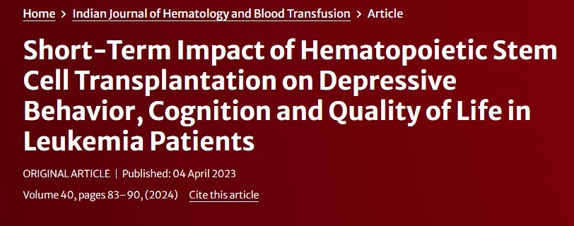 造血干細胞移植對白血病患者抑郁行為、認知和生活質(zhì)量的短期影響