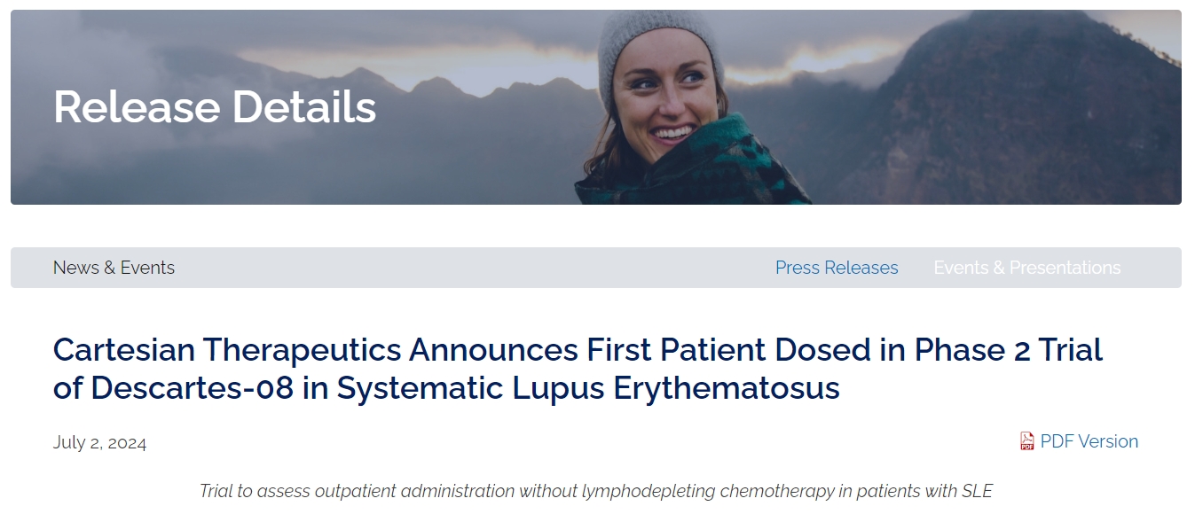 Cartesian Therapeutics宣布Descartes-08治療系統性紅斑狼瘡的2期臨床試驗中首位患者接受給藥 Cartesian Therapeutics宣布Descartes-08治療系統性紅斑狼瘡的2期臨床試驗中首位患者接受給藥