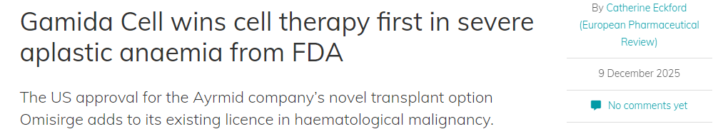 Gamida Cell獲得FDA批準(zhǔn)，其細(xì)胞療法首次獲批用于治療重型再生障礙性貧血。