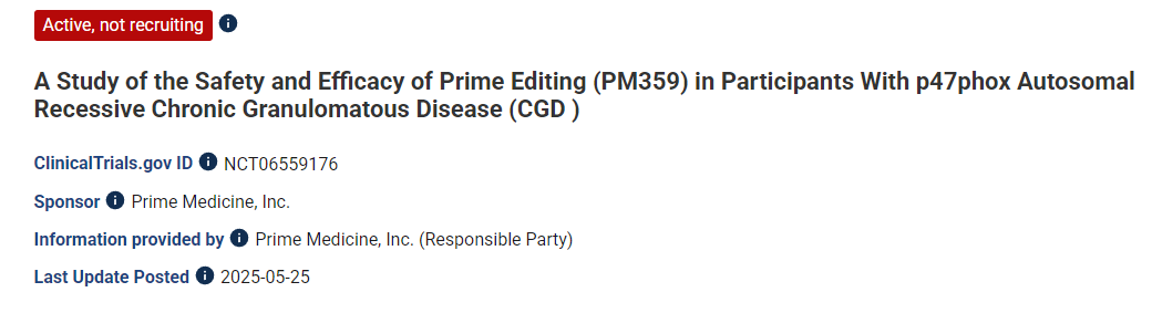 關于Prime Editing(PM359)在p47phox常染色體隱性慢性肉芽腫病(CGD)患者中安全性和有效性的研究 關于Prime Editing(PM359)在p47phox常染色體隱性慢性肉芽腫病(CGD)患者中安全性和有效性的研究